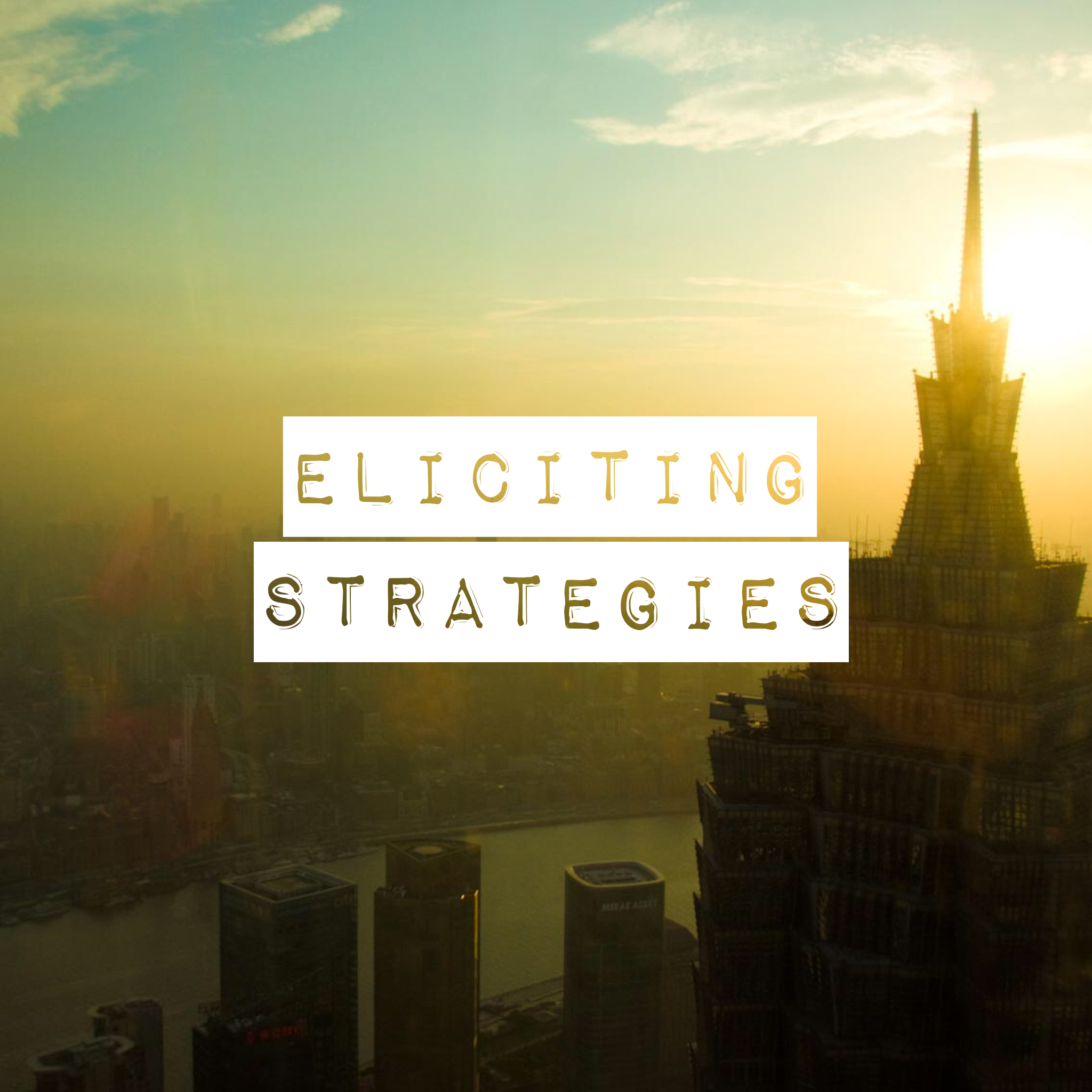 Eliciting Strategies